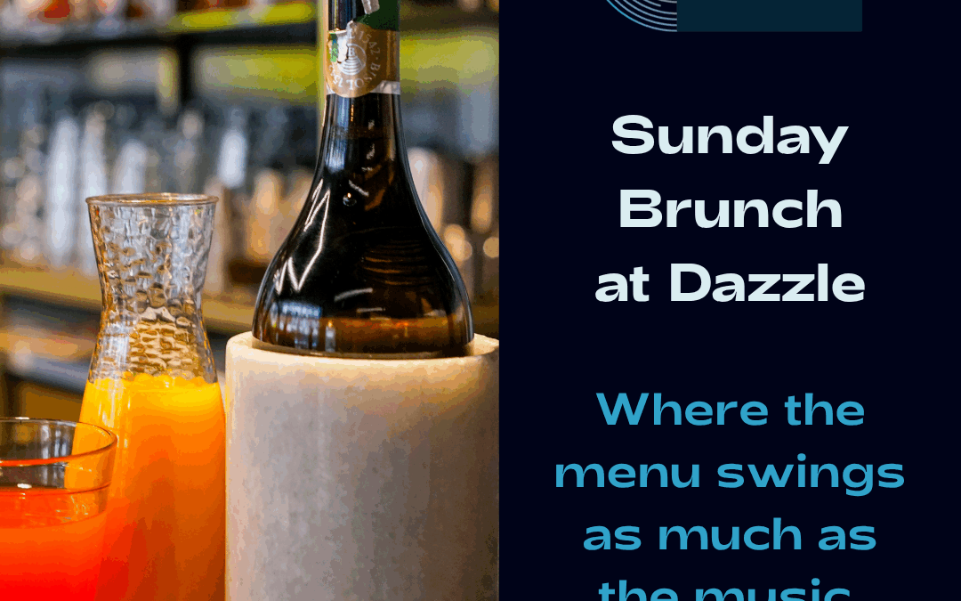 🎷Dazzle Does Brunch Different