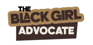 The Black Girl Advocate